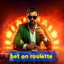 bet on roulette