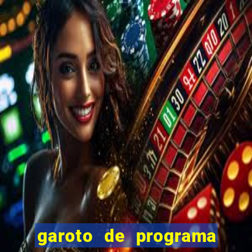 garoto de programa na zona leste