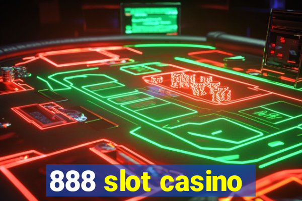 888 slot casino