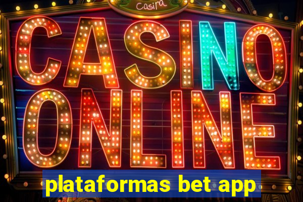 plataformas bet app