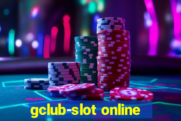 gclub-slot online