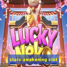 stars awakening slot