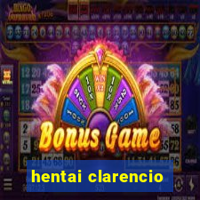 hentai clarencio