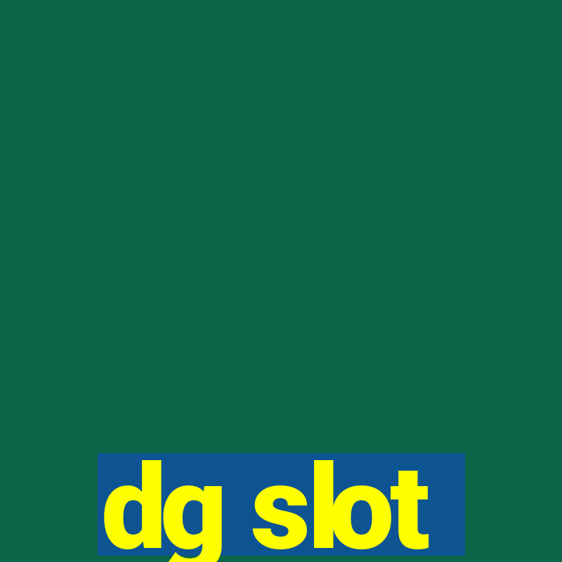 dg slot