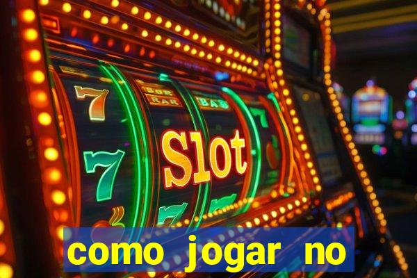 como jogar no esporte bet