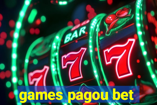 games pagou bet