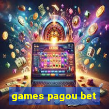 games pagou bet