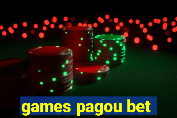 games pagou bet