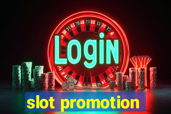 slot promotion