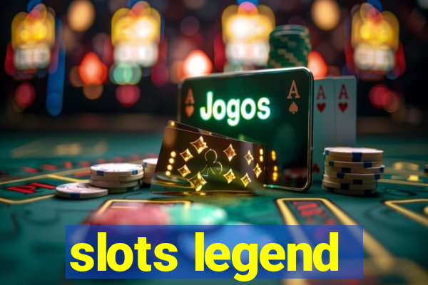 slots legend