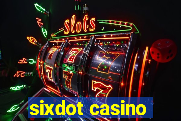 sixdot casino