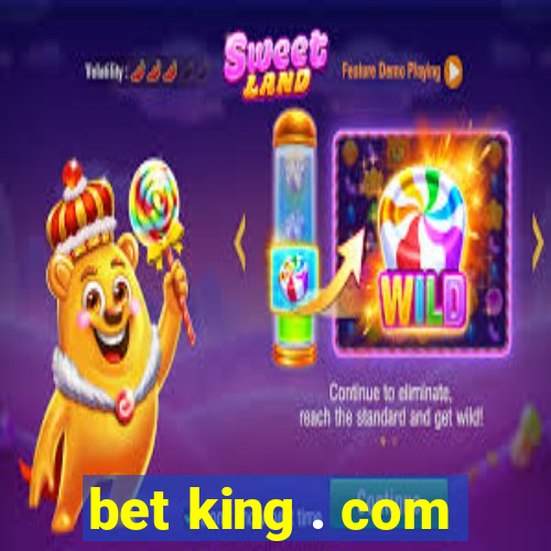 bet king . com