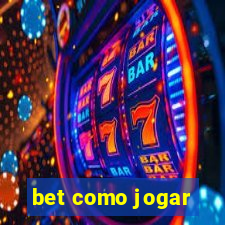 bet como jogar