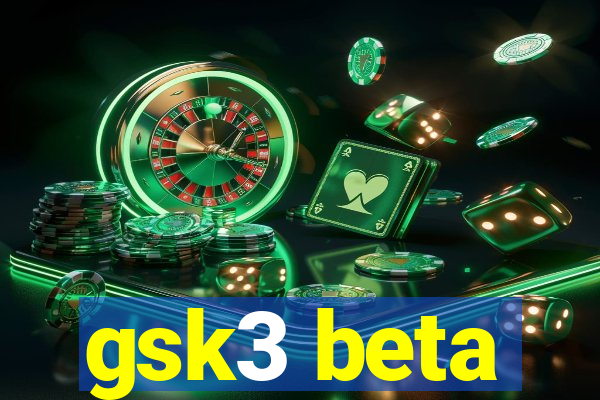 gsk3 beta