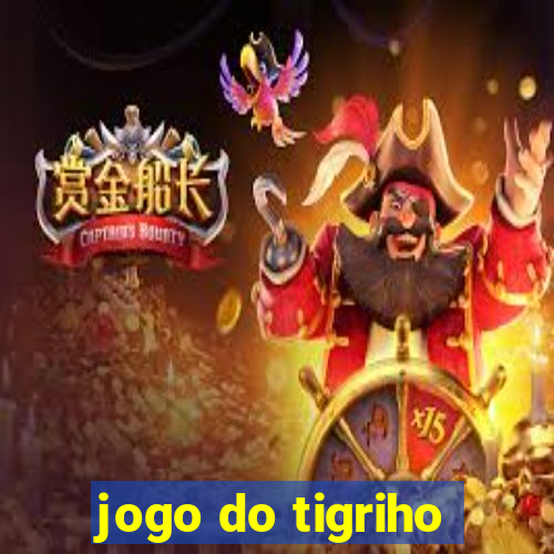 jogo do tigriho