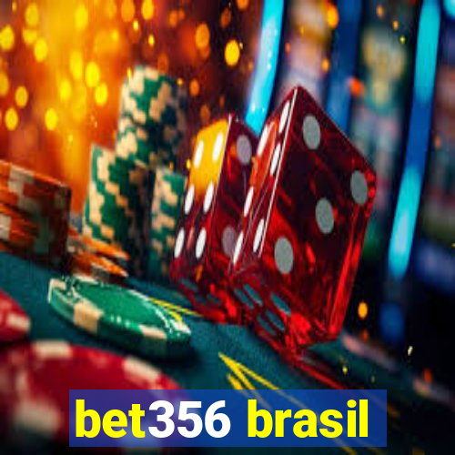 bet356 brasil