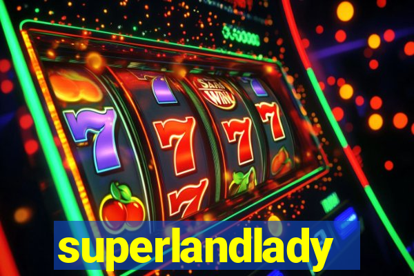 superlandlady