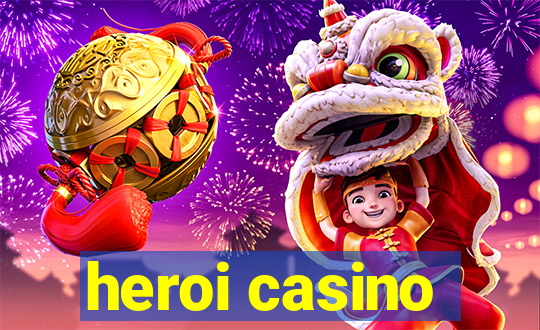 heroi casino