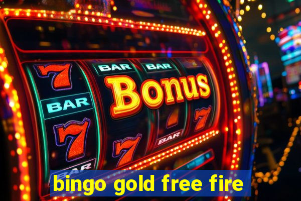 bingo gold free fire