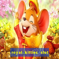 royal kitties slot free play