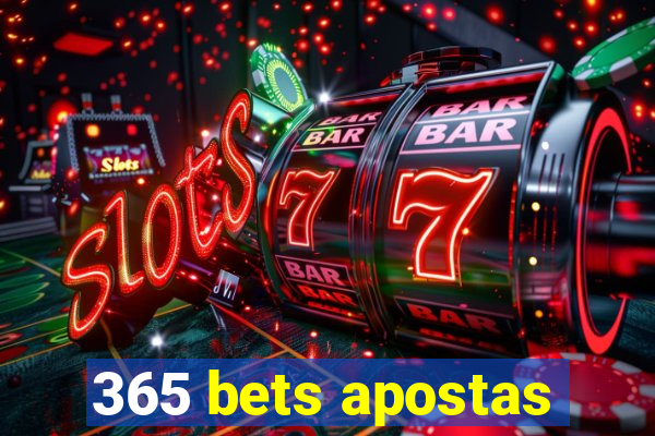 365 bets apostas