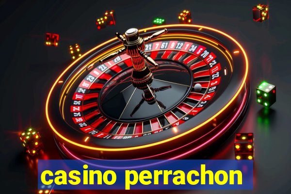 casino perrachon