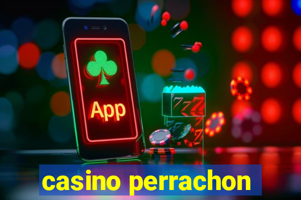 casino perrachon