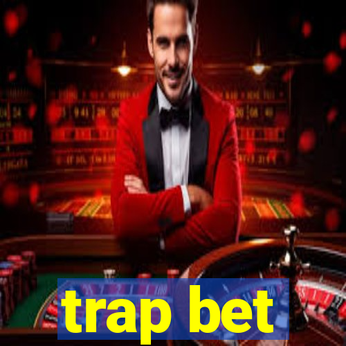 trap bet