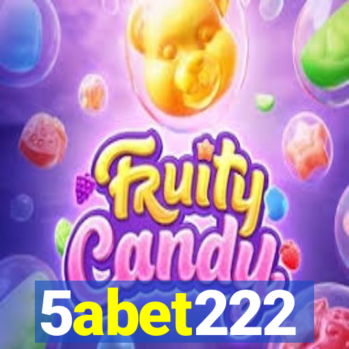 5abet222