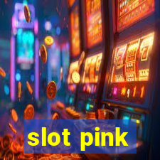 slot pink