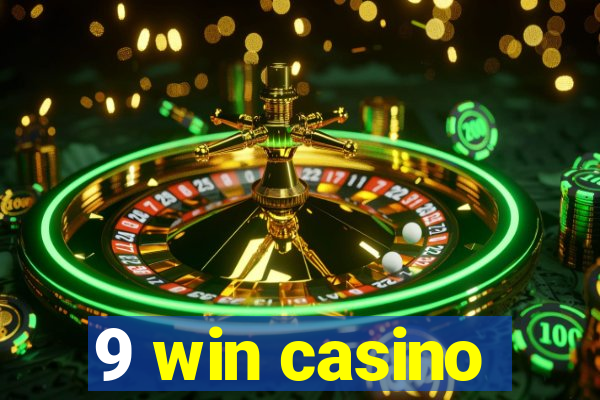 9 win casino