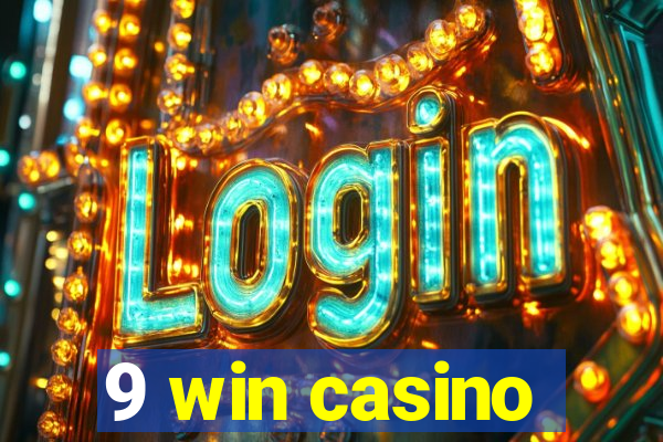 9 win casino