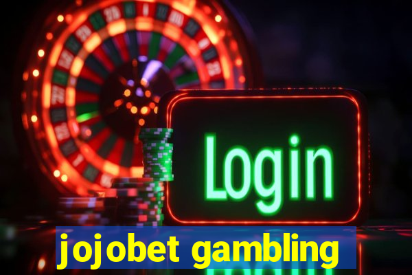 jojobet gambling