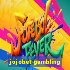 jojobet gambling