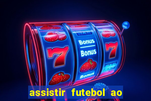 assistir futebol ao vivo portal rmc