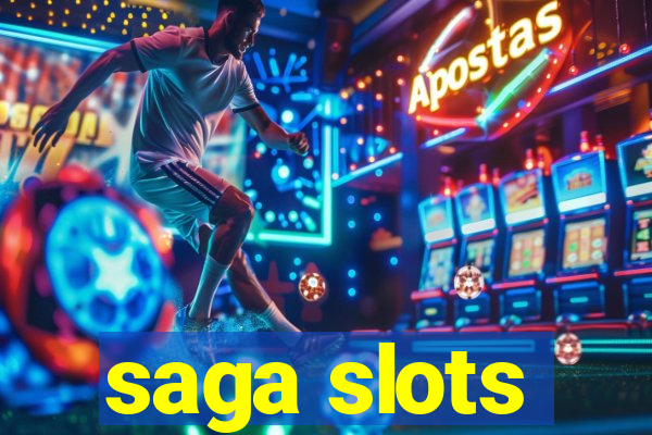 saga slots