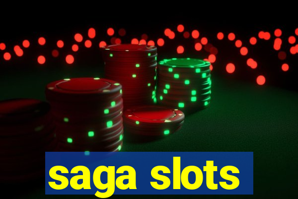 saga slots