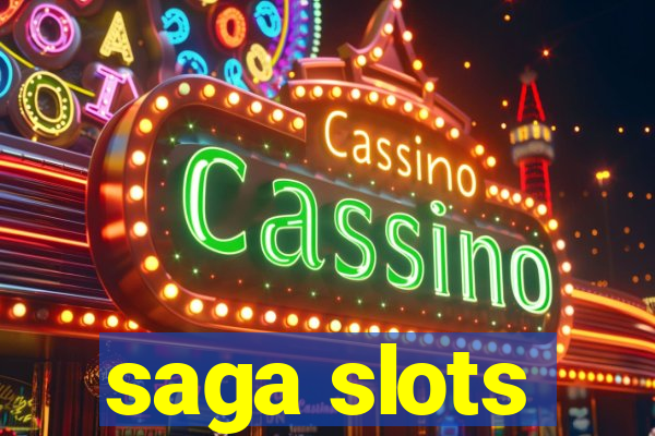 saga slots