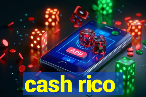 cash rico