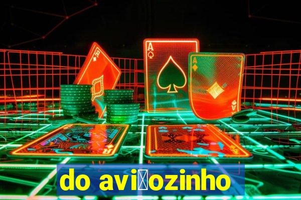 do avi茫ozinho