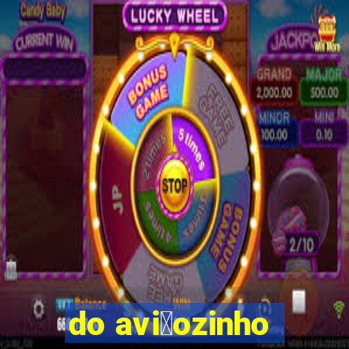 do avi茫ozinho