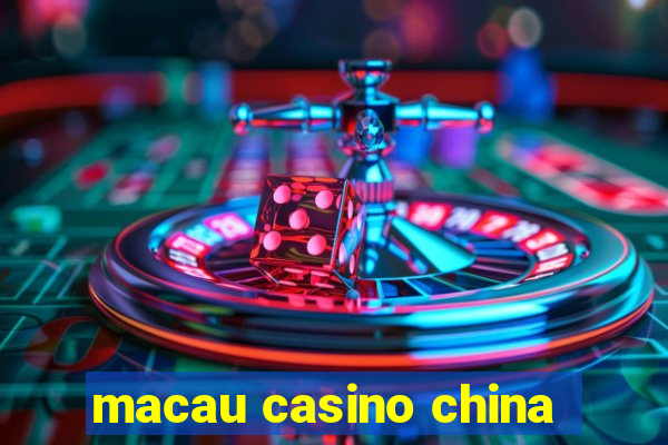 macau casino china