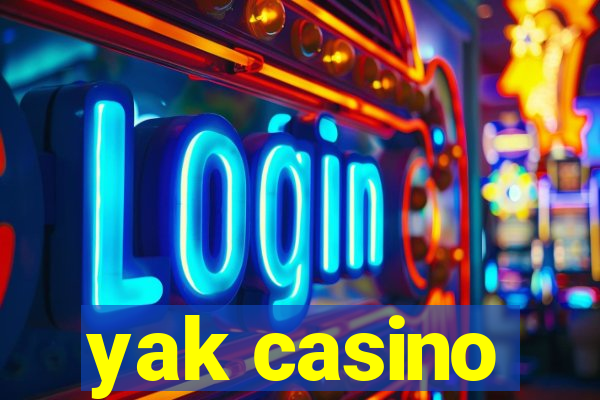 yak casino