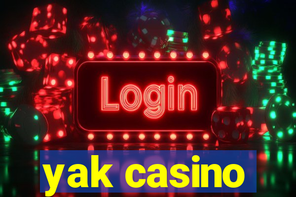 yak casino