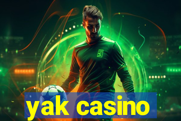 yak casino