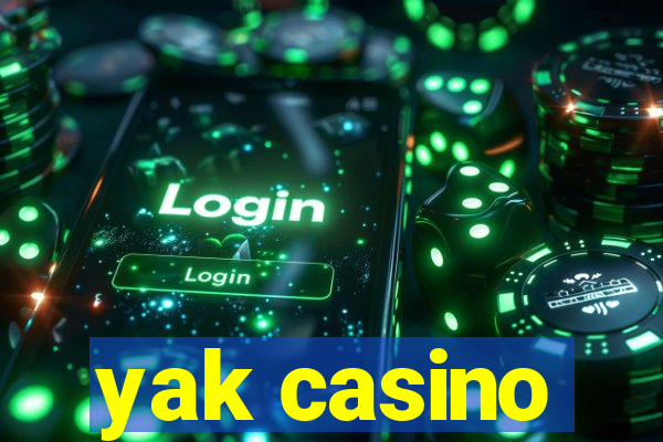 yak casino