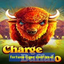 fortune tiger confiavel