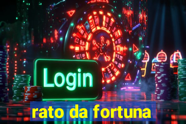 rato da fortuna