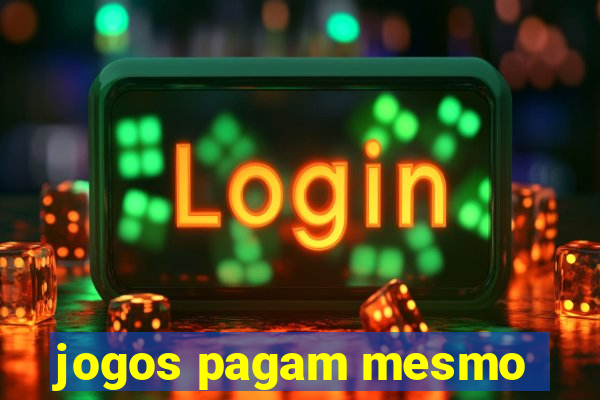 jogos pagam mesmo