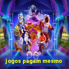 jogos pagam mesmo